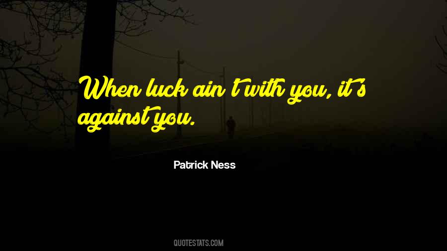 Luck You Quotes #115048 Luck You Quotes #115048