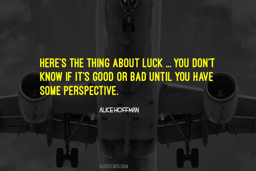Luck You Quotes #1207348