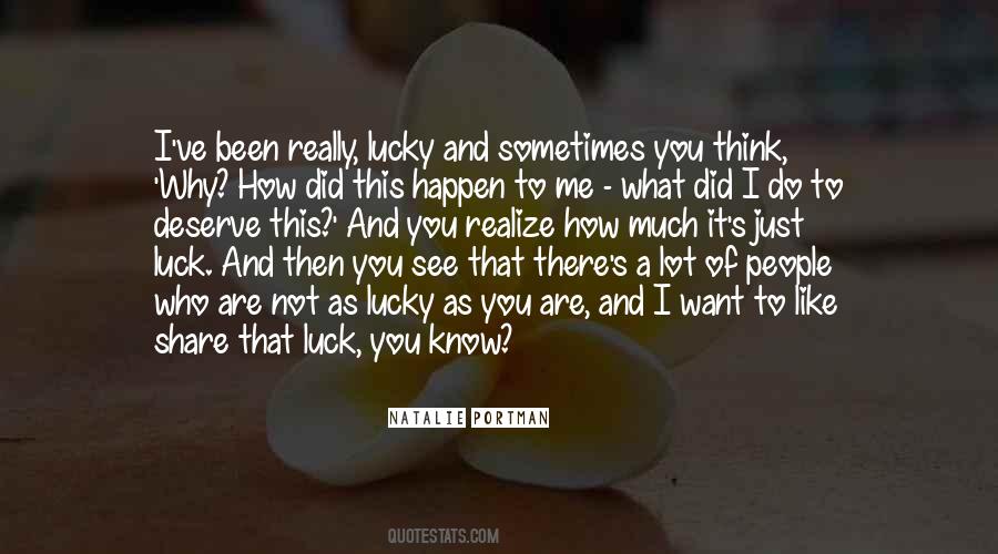 Luck You Quotes #1550067