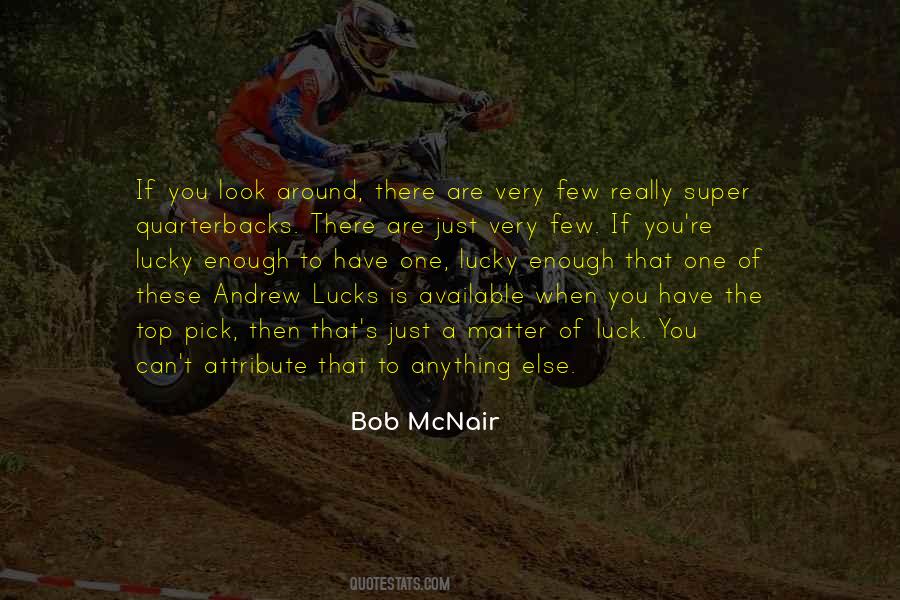 Luck You Quotes #1717970