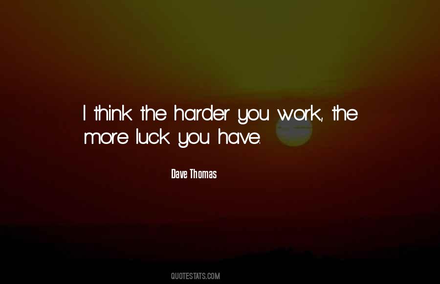 Luck You Quotes #794325