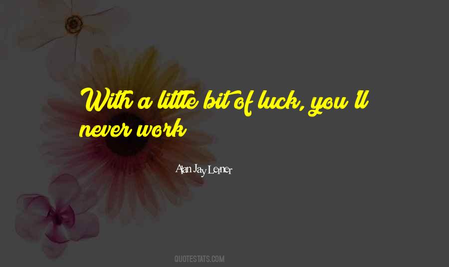 Luck You Quotes #900696