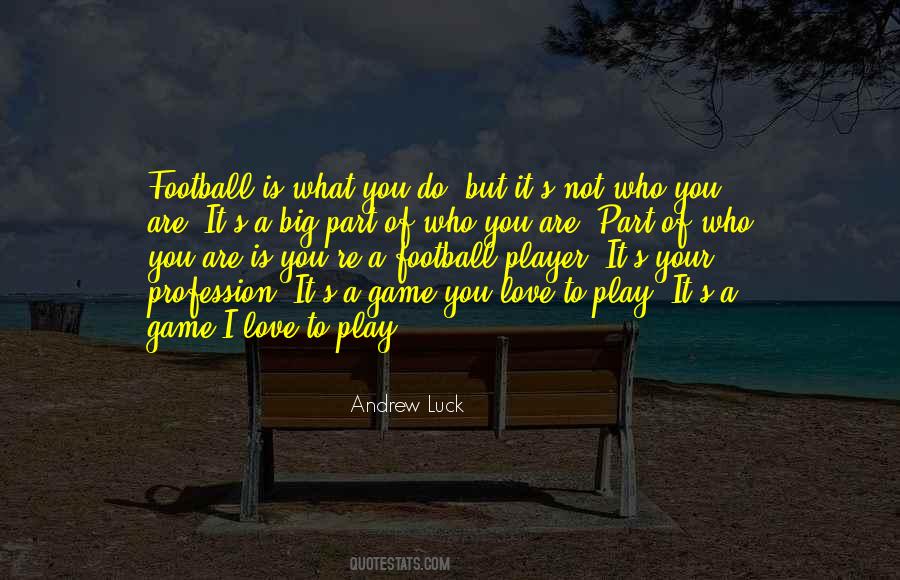 Luck You Quotes #97840