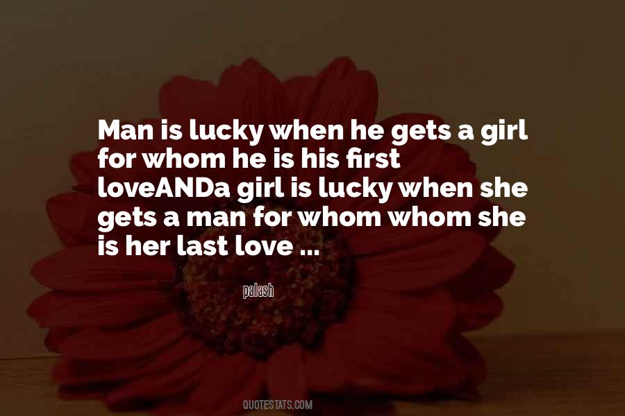 Lucky Man Love Quotes #479831