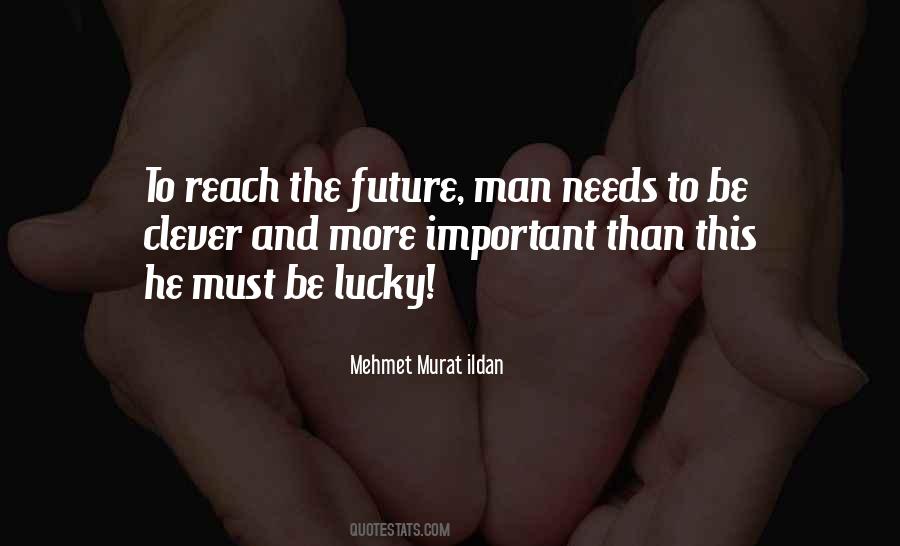 Lucky Man Quotes #350044