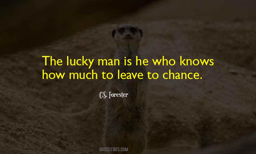 Lucky Man Quotes #422255