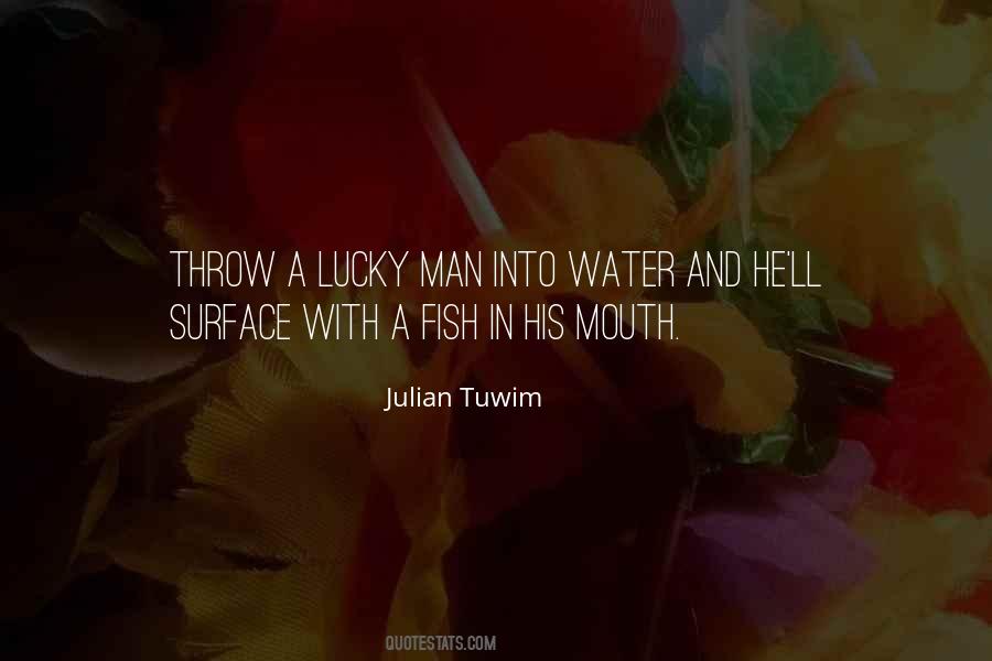 Lucky Man Quotes #609788