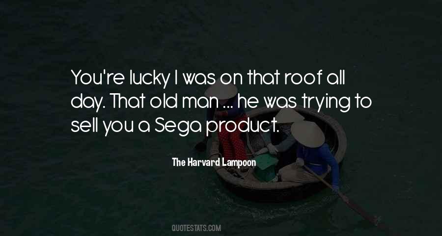 Lucky Man Quotes #699510