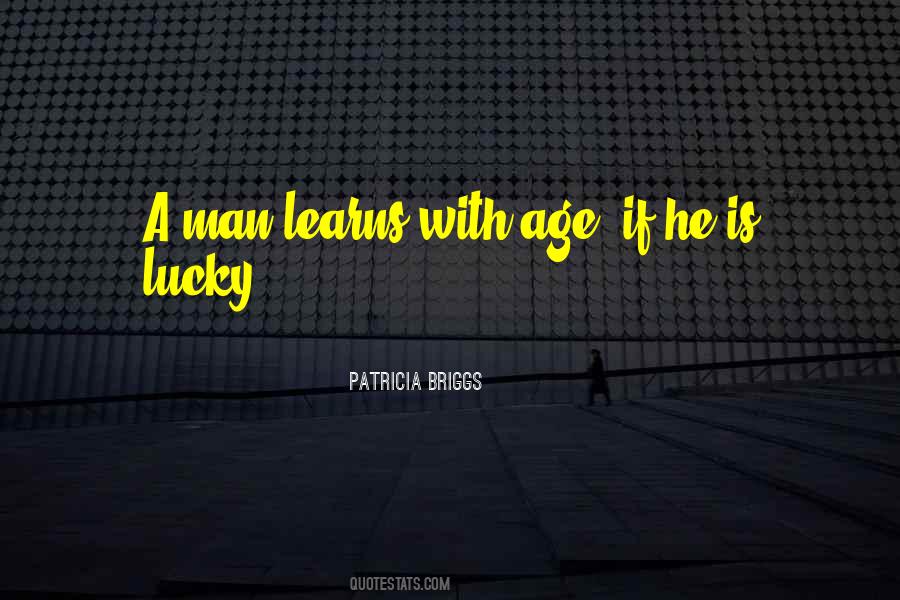 Lucky Man Quotes #813853