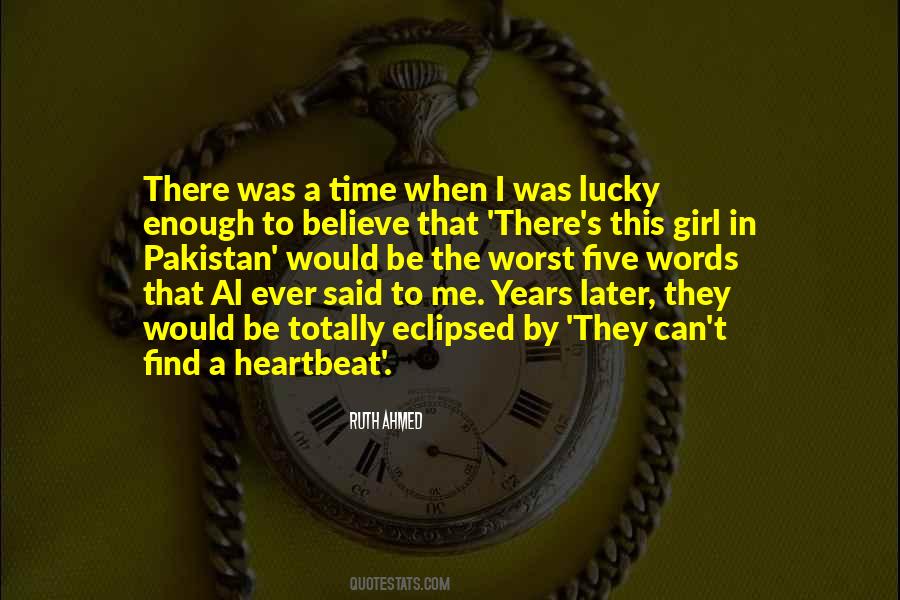 Lucky No Time For Love Quotes #1704418