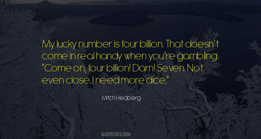 Lucky Number Quotes #1500751