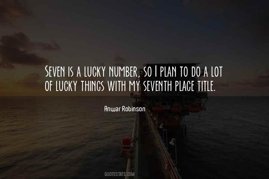 Lucky Number Seven Quotes #1560371