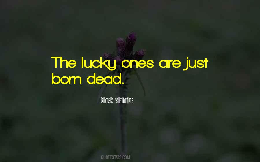 Lucky Ones Quotes #504851