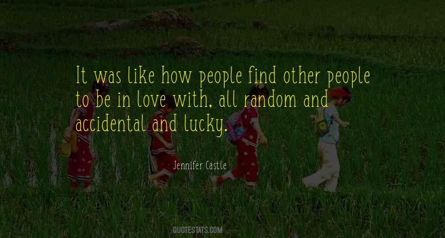 Lucky To Find Someone Like You Quotes #438620