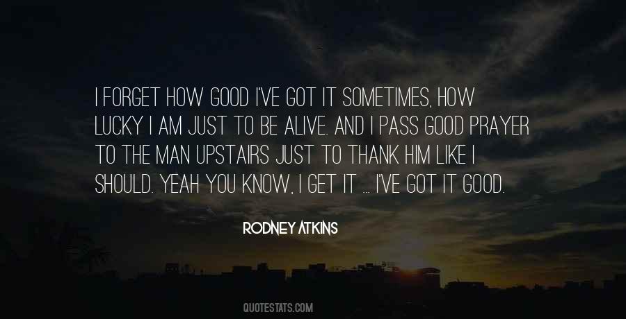 Lucky To Have A Good Man Quotes #1496093