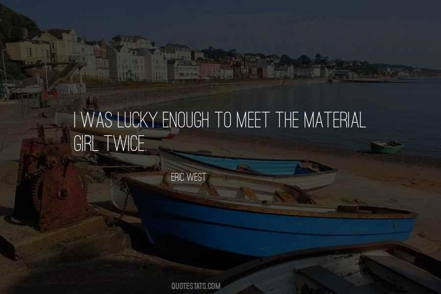 Lucky To Meet You Quotes #1706620