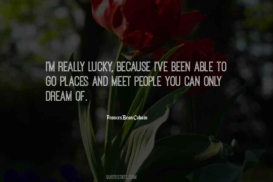 Lucky To Meet You Quotes #984936