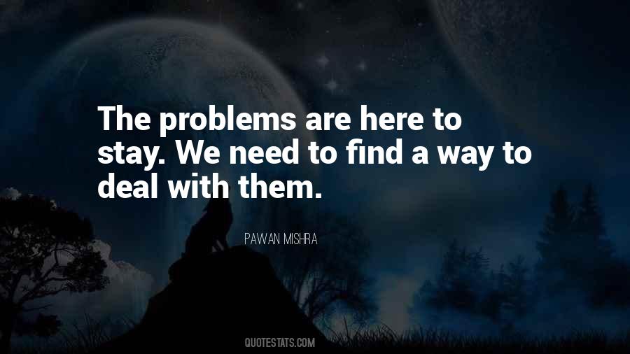 Quotes About Deal With Problems #430657