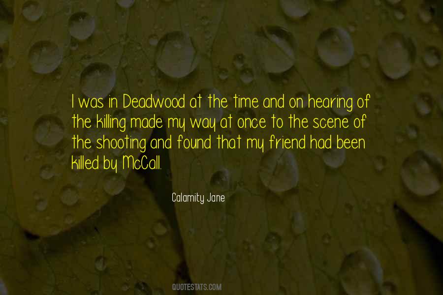 Quotes About Deadwood #1738539