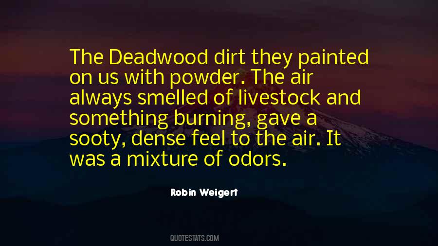 Quotes About Deadwood #1770385