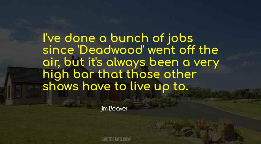 Quotes About Deadwood #953613