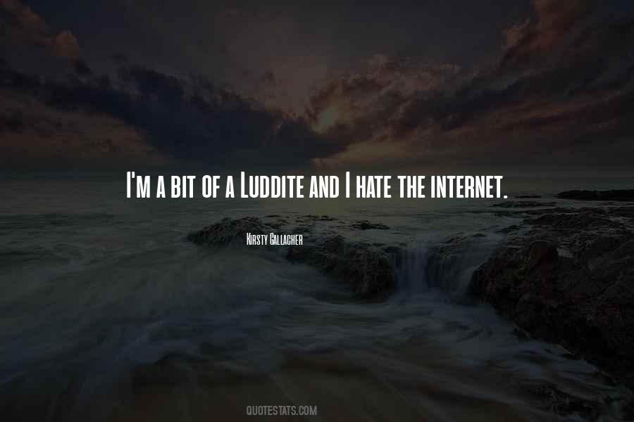 Luddite Quotes #1514942