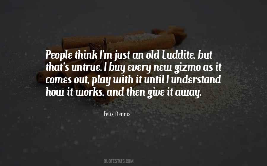 Luddite Quotes #171996