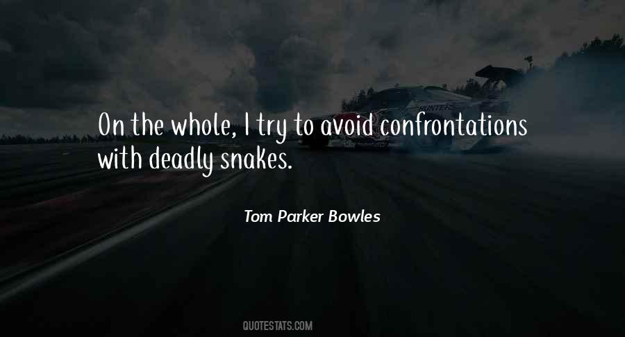 Quotes About Deadly Snakes #1502591