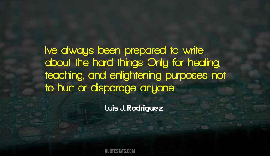 Luis Rodriguez Quotes #1570099