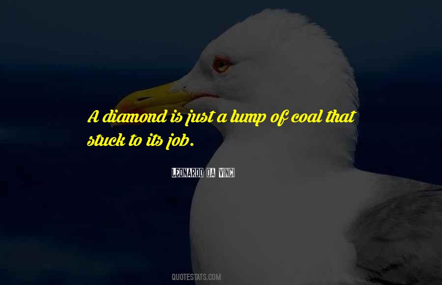 Lump Of Coal Quotes #1801270