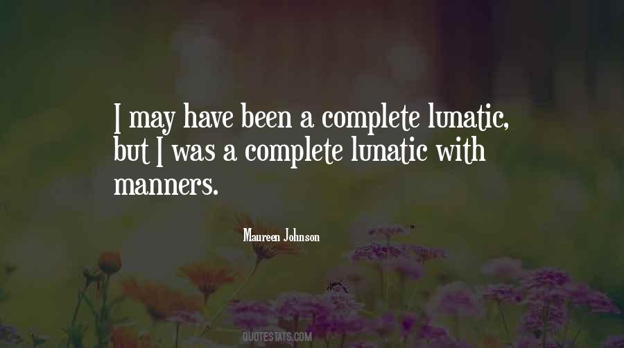 Lunatic Quotes #1132948