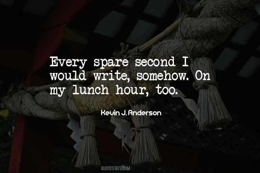 Lunch Hour Quotes #376807