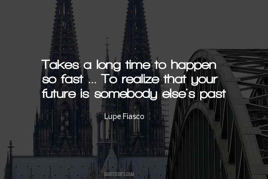 Lupe Quotes #1425860