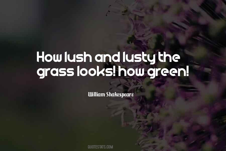Lush Green Quotes #1561955
