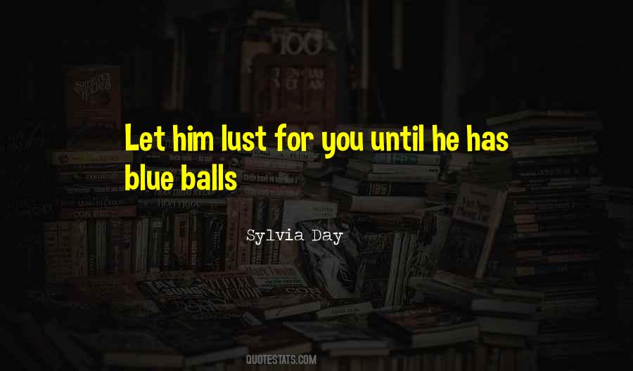 Lust For Love Quotes #410065