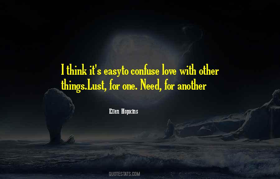 Lust For Love Quotes #717721