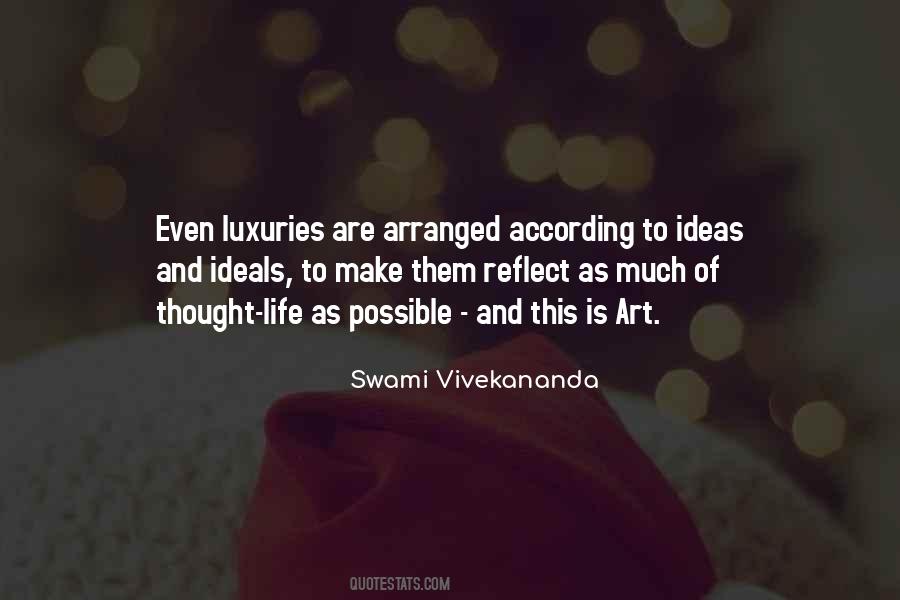Luxuries Of Life Quotes #1568167