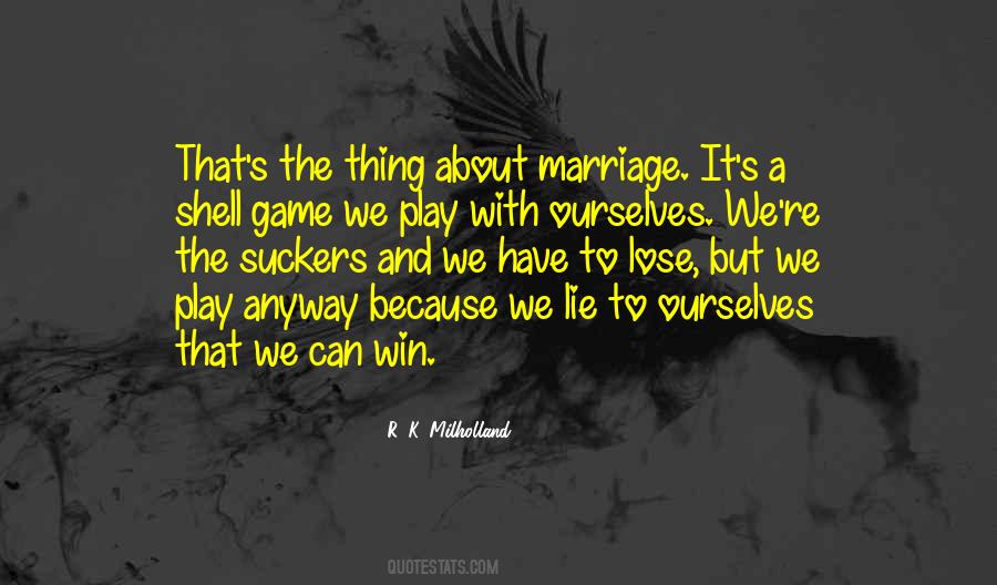 Lying Marriage Quotes #309872