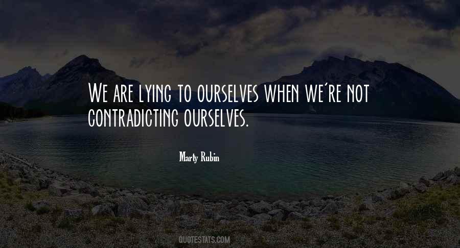 Lying To Ourselves Quotes #1833295