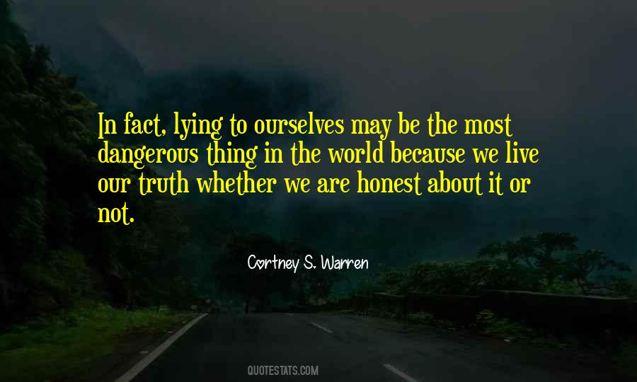 Lying To Ourselves Quotes #452542