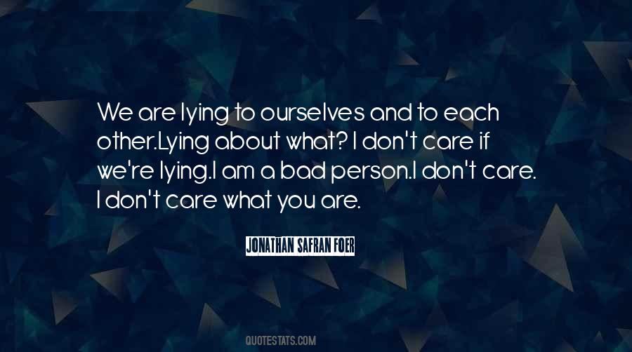 Lying To Ourselves Quotes #825601