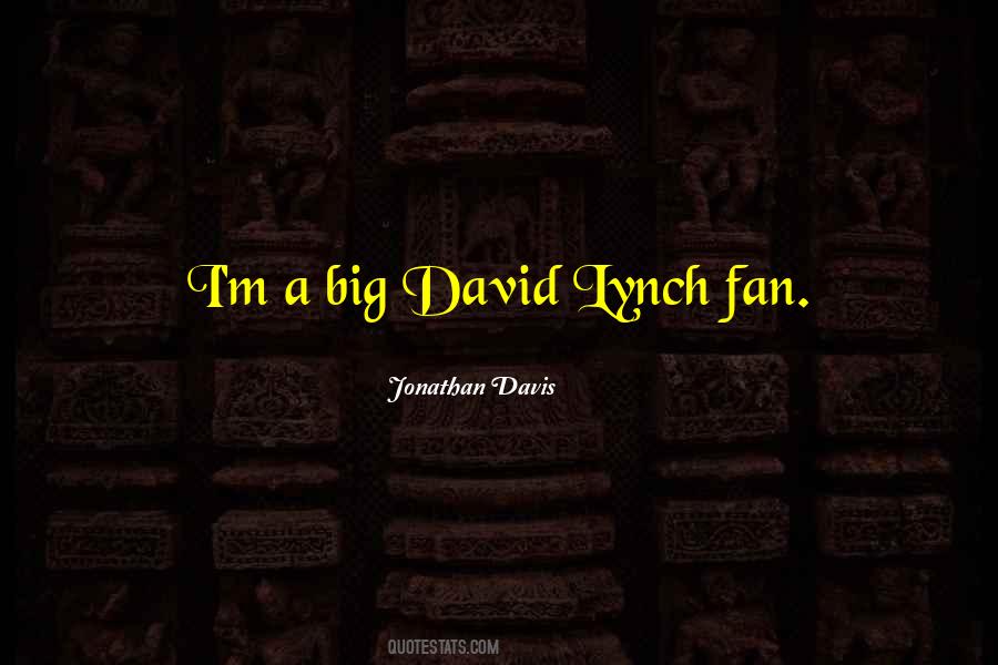 Lynch Quotes #1077593