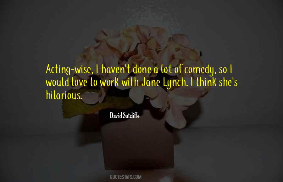 Lynch Quotes #500735