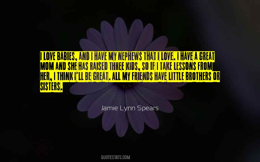 Lynn Spears Quotes #1701975