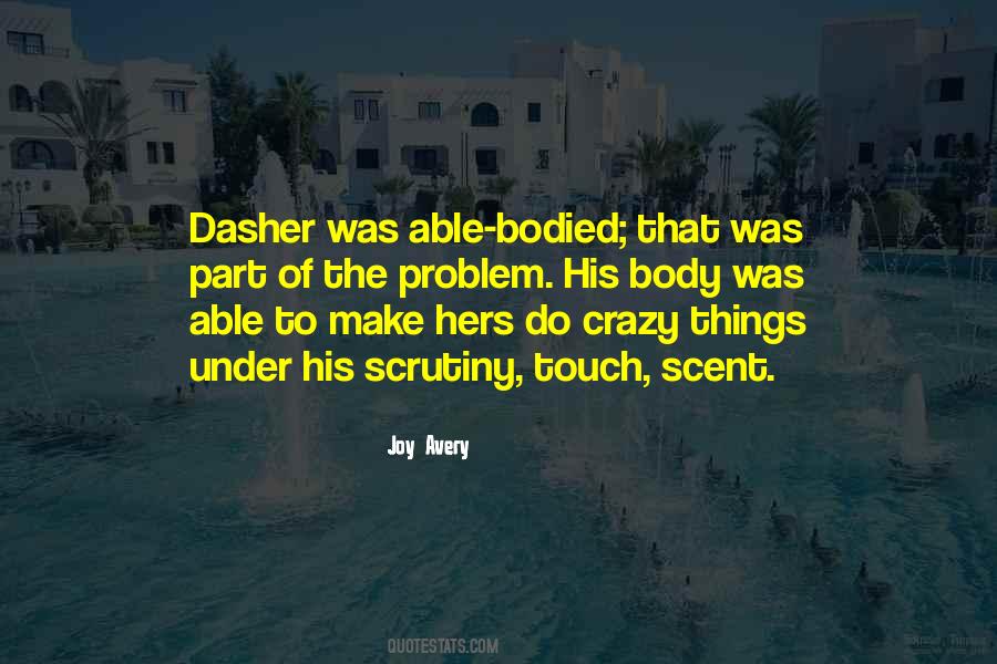 Quotes About Dasher #1468920