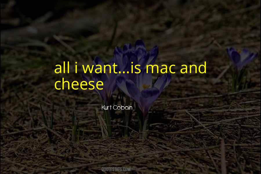 Mac And Cheese Quotes #1728664