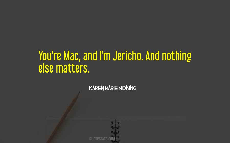 Mac And Jericho Quotes #1004207