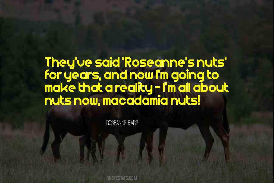Macadamia Quotes #1148480