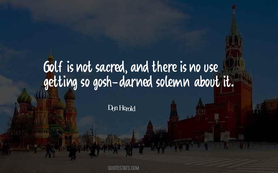 Quotes About Darned #103273