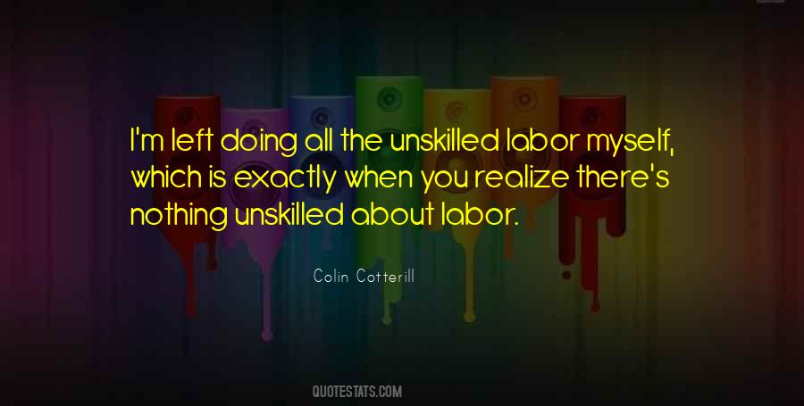 Quotes About Unskilled #966531